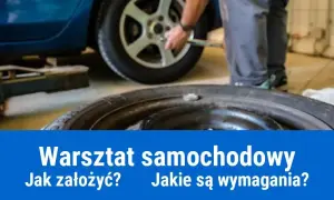Jakie warunki ma spełniać warsztat samochodowy, aby uniknąć problemów?
