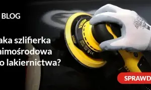 Najlepsza szlifierka do polerowania samochodu – uniknij błędów i zarysowań