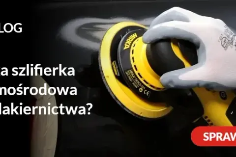 Najlepsza szlifierka do polerowania samochodu – uniknij błędów i zarysowań