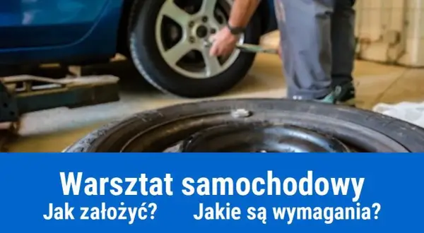 Jakie warunki ma spełniać warsztat samochodowy, aby uniknąć problemów?